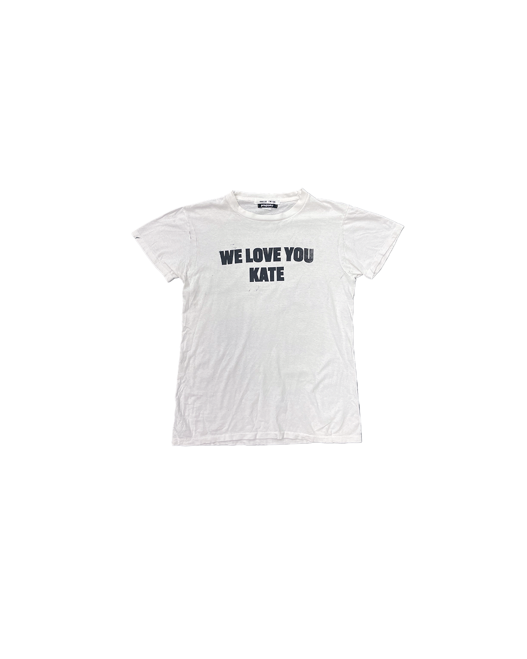 "WE LOVE YOU KATE" T-Shirt